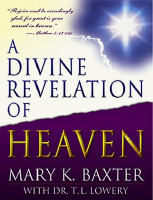 A Divine Revelation of Heaven - Mary K. Baxter.pdf